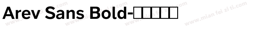 Arev Sans Bold字体转换